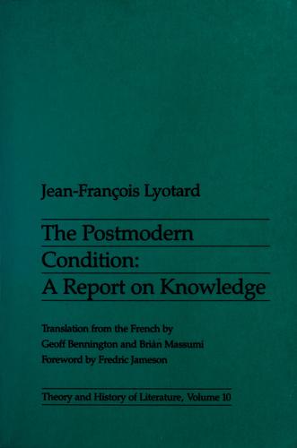 The Postmodern Condition: A Report on Knowledge (Theory and History of Literature, Volume 10) cover