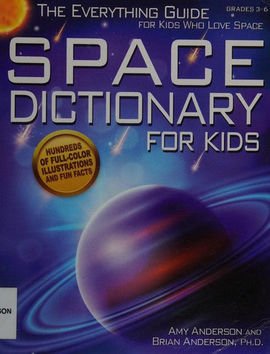 Space Dictionary for Kids: The Everything Guide for Kids Who Love Space cover