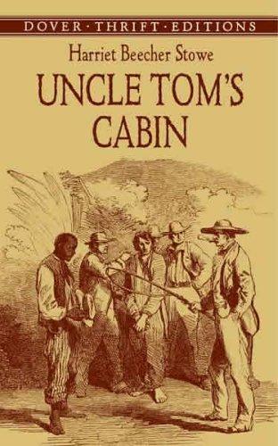 Uncle Tom's Cabin (Dover Thrift Editions: Classic Novels) cover