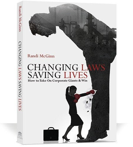 Changing Laws, Saving Lives: How to Take on Corporate Giants & Win cover