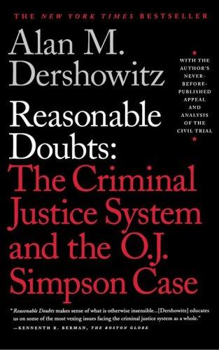 REASONABLE DOUBTS: The O.J. Simpson Case and the Criminal Justice System cover