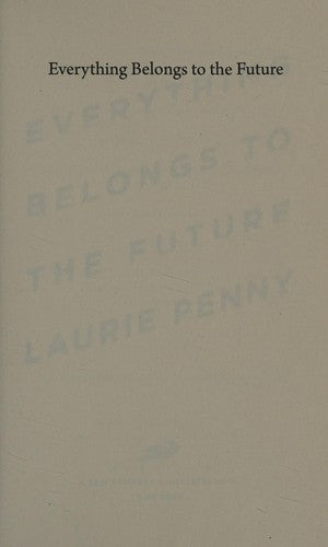 Everything Belongs to the Future cover