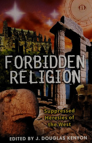 Forbidden Religion: Suppressed Heresies of the West cover