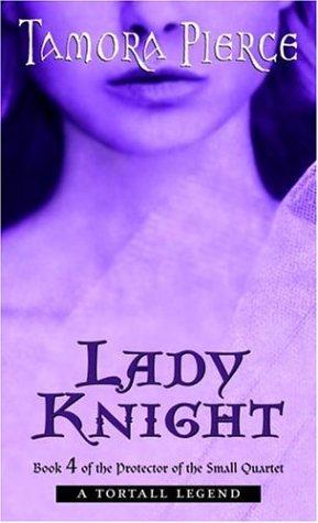 Lady Knight: Book 4 of the Protector of the Small Quartet cover
