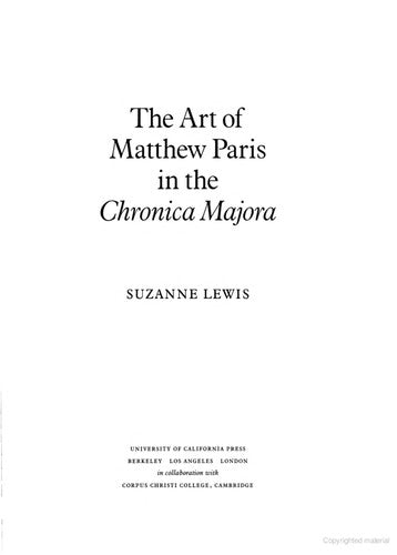 The Art of Matthew Paris in the Chronica Majora (California Studies in the History of Art) cover