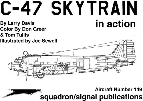 C-47 Skytrain in action - Aircraft No. 149 cover