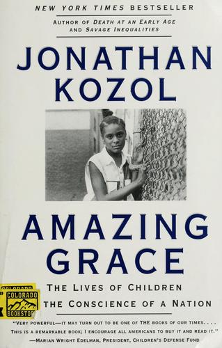 Amazing Grace: The Lives of Children and the Conscience of a Nation cover
