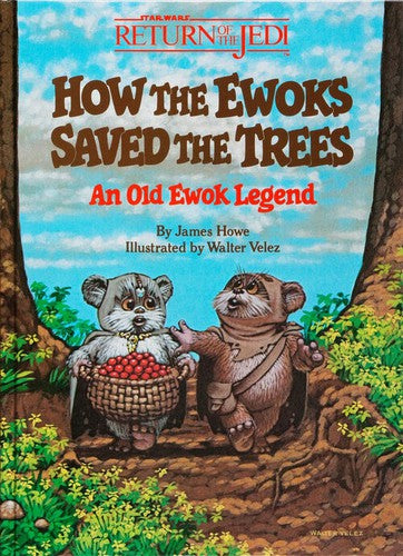How the Ewoks Saved the Trees cover