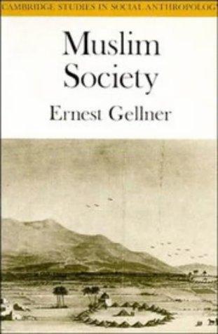 Muslim Society (Cambridge Studies in Social and Cultural Anthropology) cover