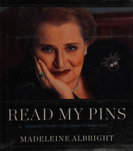 Read My Pins: Stories from a Diplomat's Jewel Box cover