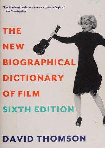The New Biographical Dictionary of Film: Sixth Edition cover