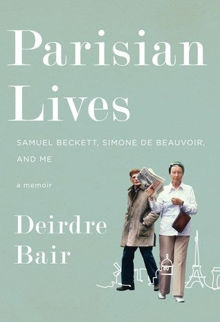 Parisian Lives: Samuel Beckett, Simone de Beauvoir, and Me: A Memoir cover