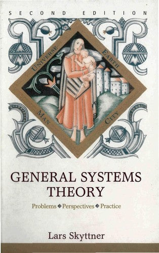 General Systems Theory: Perspectives, Problems, Practice cover