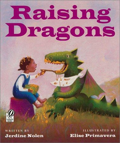 Raising Dragons: A Classic Fantasy Picture Book About a Girl's Magical Friendship with a Dragon for Children (Ages 4-7) cover