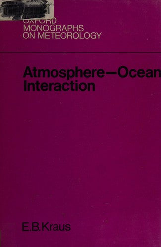 Atmosphere-ocean interaction, (Oxford monographs on meteorology) cover