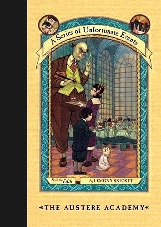 The Austere Academy (A Series of Unfortunate Events, Book 5) cover