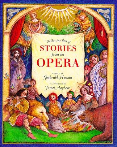 The Barefoot Book of Stories from the Opera cover