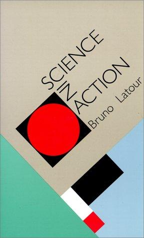 Science in Action: How to Follow Scientists and Engineers Through Society cover