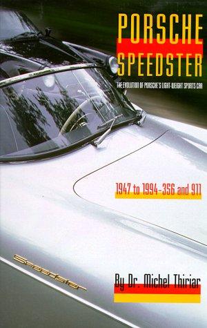 Porsche Speedster: The Evolution of Porsche's Light-Weight Sports Car 1947 to 1994-356 and 911 cover