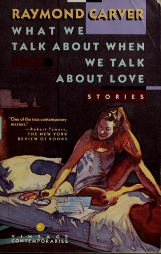 What We Talk About When We Talk About Love: Stories cover
