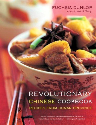 Revolutionary Chinese Cookbook: Recipes from Hunan Province cover