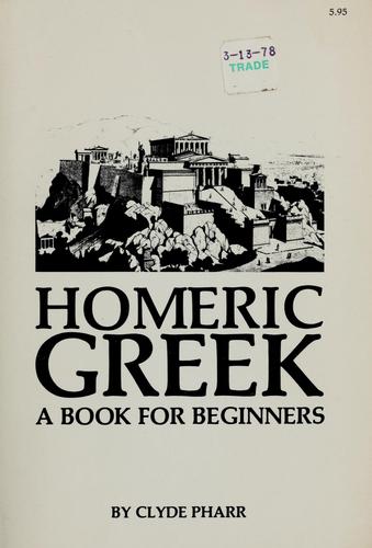 Homeric Greek: a Book for Beginners. Revised Edition cover