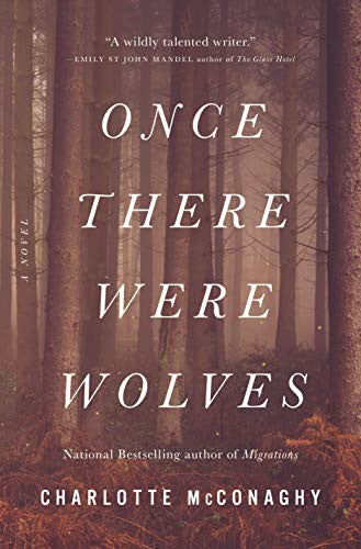 Once There Were Wolves: A Novel cover