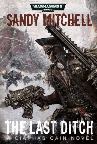 The Last Ditch (8) (Ciaphas Cain) cover