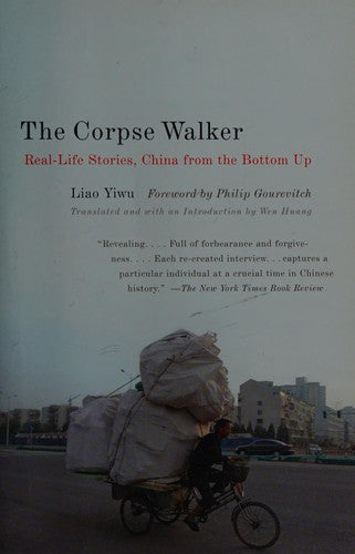 The Corpse Walker: Real Life Stories: China From the Bottom Up cover