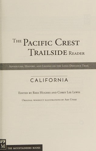 The Pacific Crest Trailside Reader, California: Adventure, History, and Legend on the Long-Distance Trail cover