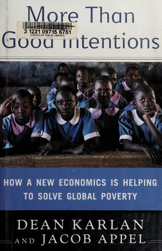 More Than Good Intentions: How a New Economics Is Helping to Solve Global Poverty cover
