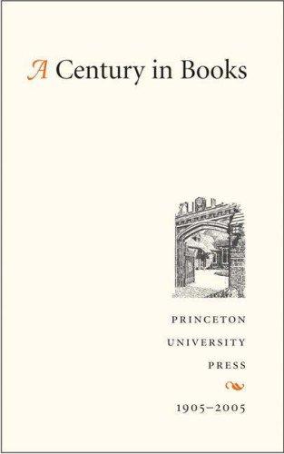 A Century in Books: Princeton University Press 1905-2005 cover