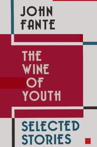 The Wine of Youth: Selected Stories cover
