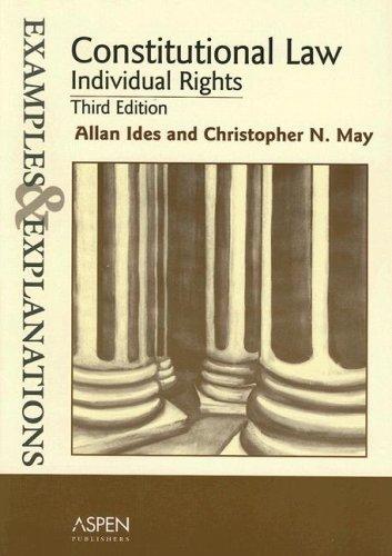 Constitutional Law--Individual Rights: Examples and Explanations (The Examples & Explanations Series) cover