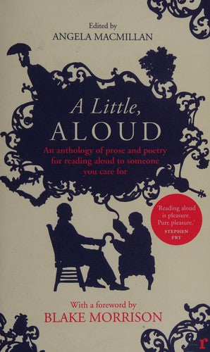 A Little, Aloud: An Anthology of Prose and Poetry for Reading Aloud to Someone You Care For cover