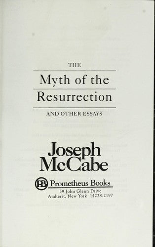 The Myth of the Resurrection and Other Essays (The Freethought Library) cover