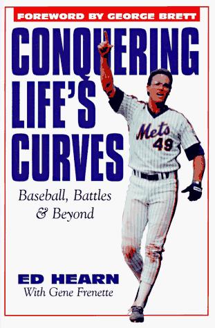 Conquering Life's Curves: Baseball, Battles & Beyond cover