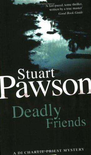Deadly Friends (Detective Inspector Charlie Priest Mysteries) cover
