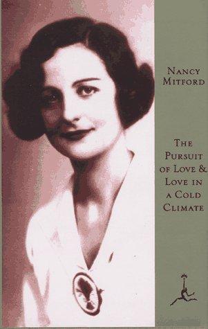 The Pursuit of Love & Love in a Cold Climate: Two Novels (Modern Library) cover