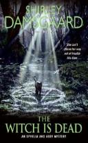 The Witch Is Dead (Ophelia & Abby Mysteries, No. 5) cover