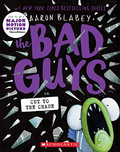 The Bad Guys in Cut to the Chase (The Bad Guys #13) cover