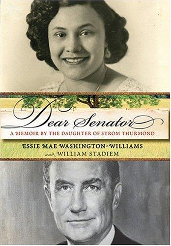 Dear Senator: A Memoir by the Daughter of Strom Thurmond cover