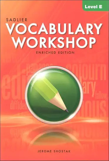 Vocabulary Workshop: Enriched Edition: Student Edition: Level E (Grade 10)